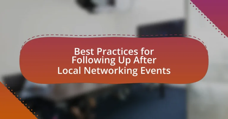 Best Practices for Following Up After Local Networking Events