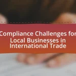 Compliance Challenges for Local Businesses in International Trade