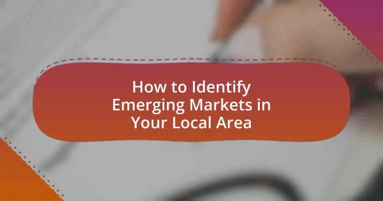 How to Identify Emerging Markets in Your Local Area