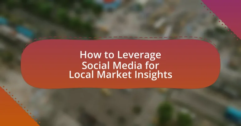 How to Leverage Social Media for Local Market Insights