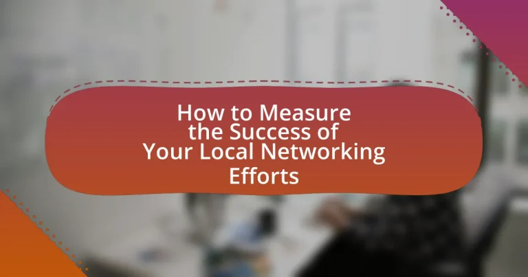 How to Measure the Success of Your Local Networking Efforts