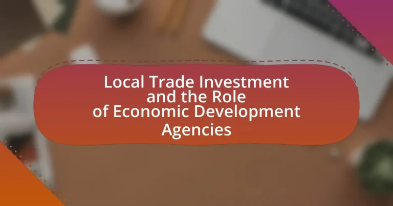 Local Trade Investment and the Role of Economic Development Agencies