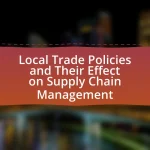 Local Trade Policies and Their Effect on Supply Chain Management