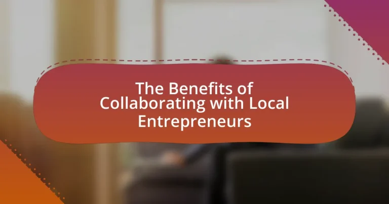 The Benefits of Collaborating with Local Entrepreneurs