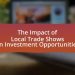 The Impact of Local Trade Shows on Investment Opportunities