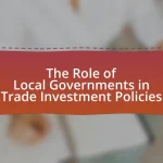 The Role of Local Governments in Trade Investment Policies