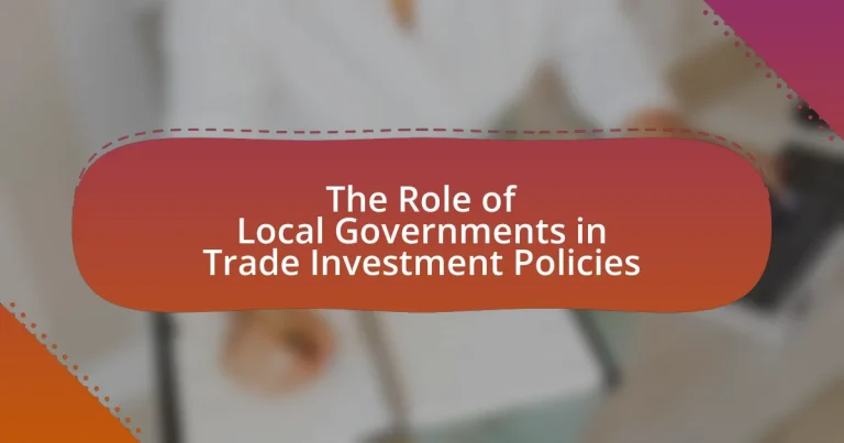 The Role of Local Governments in Trade Investment Policies
