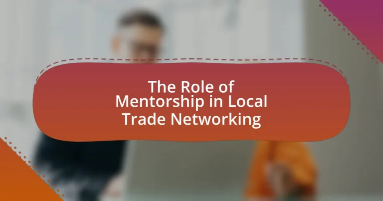 The Role of Mentorship in Local Trade Networking
