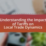 Understanding the Impact of Tariffs on Local Trade Dynamics