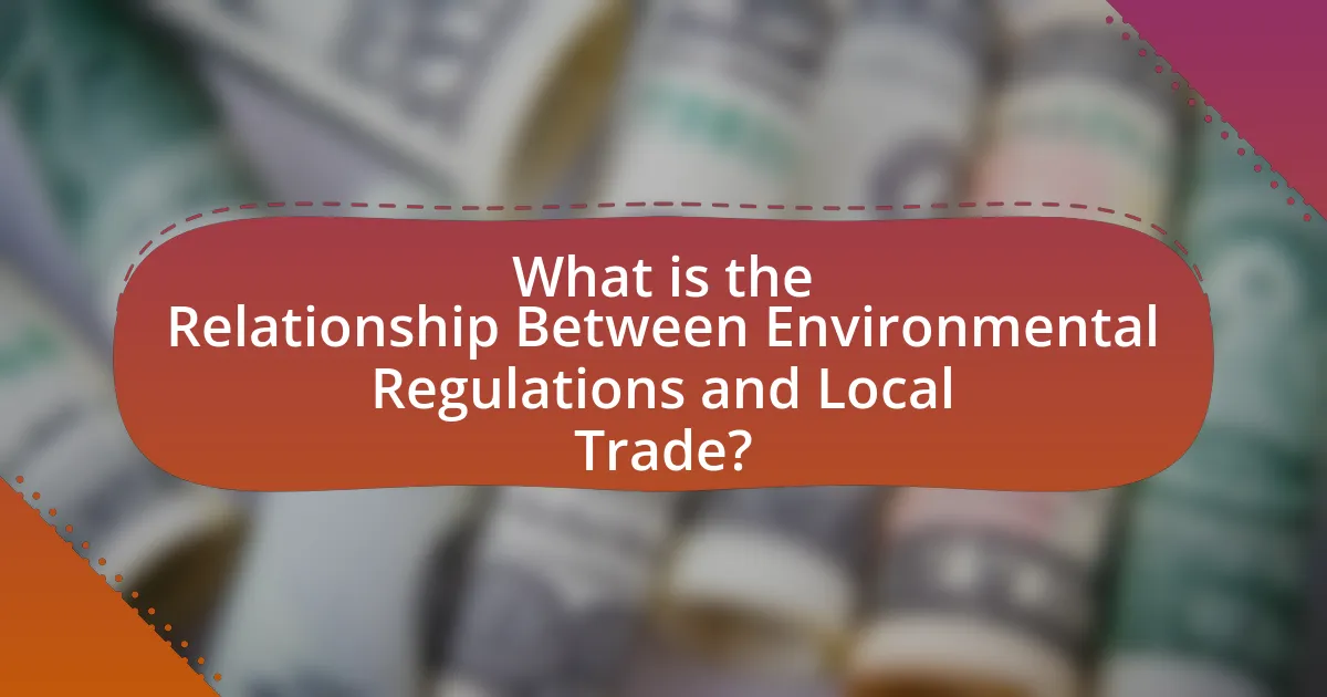 What is the Relationship Between Environmental Regulations and Local Trade?